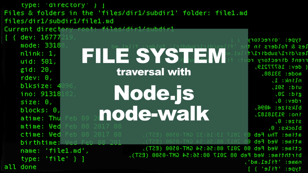 File system traversal with Node.js and node-walk